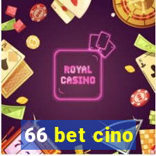 66 bet cino