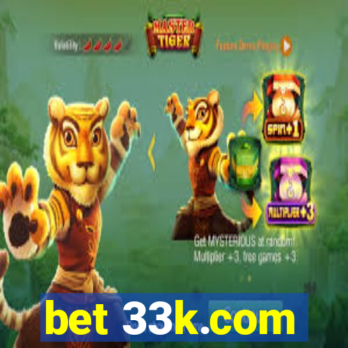 bet 33k.com