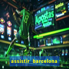 assistir barcelona x real madrid ao vivo futemax