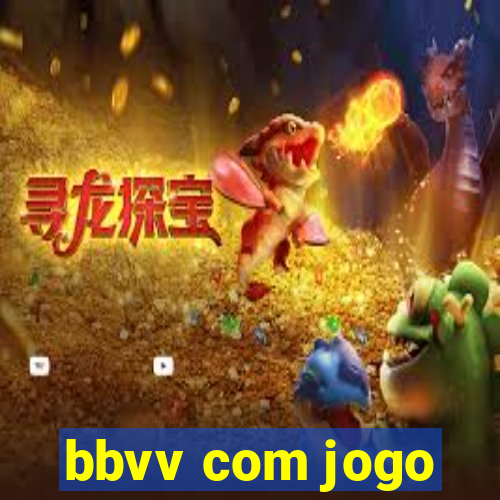 bbvv com jogo