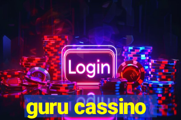 guru cassino