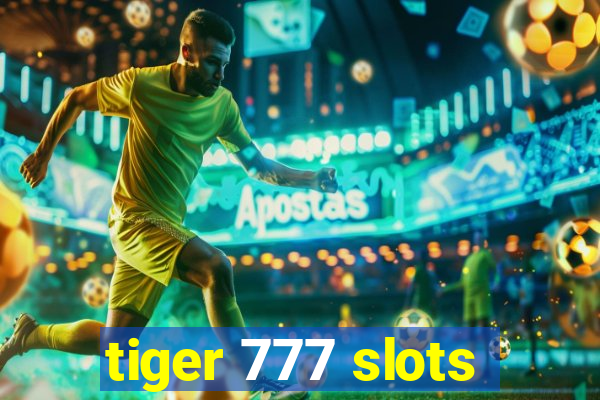 tiger 777 slots