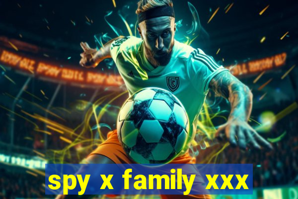 spy x family xxx