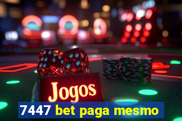 7447 bet paga mesmo