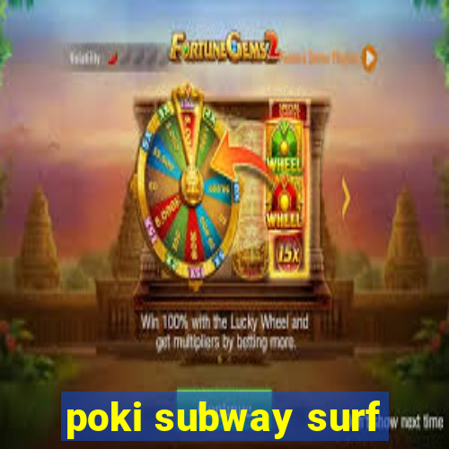 poki subway surf