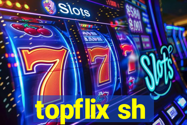 topflix sh