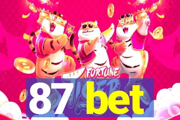 87 bet