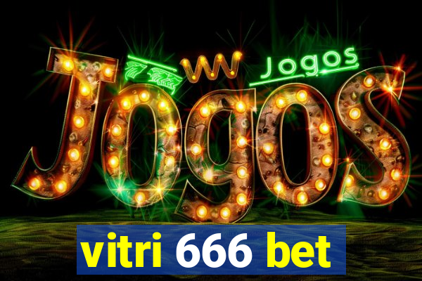 vitri 666 bet