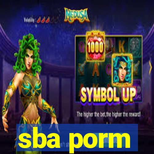 sba porm