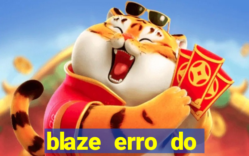 blaze erro do servidor interno