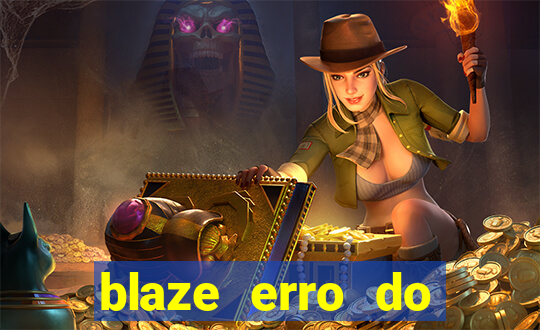 blaze erro do servidor interno