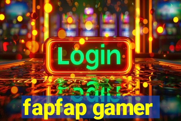 fapfap gamer