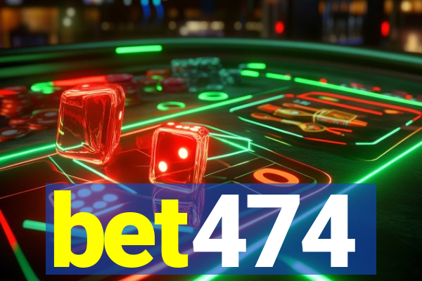 bet474