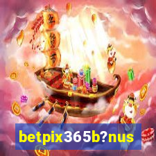 betpix365b?nus