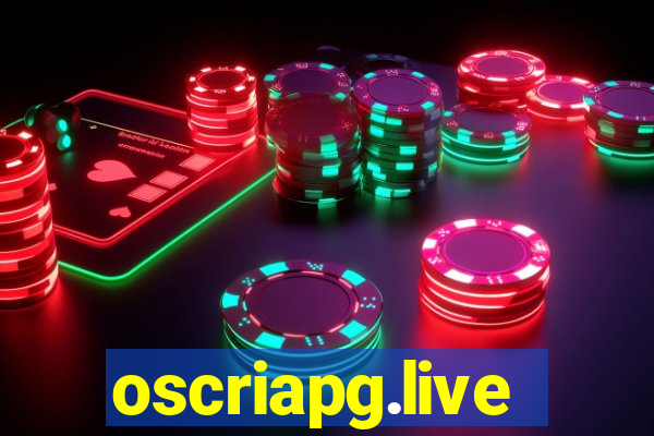 oscriapg.live