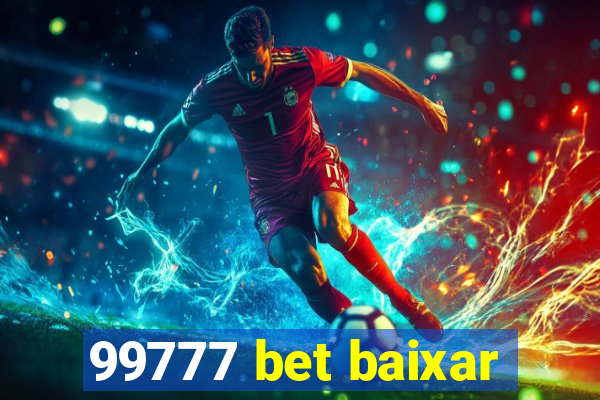 99777 bet baixar