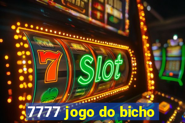 7777 jogo do bicho