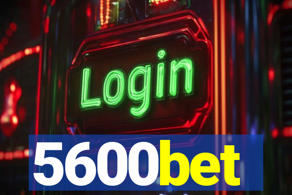 5600bet