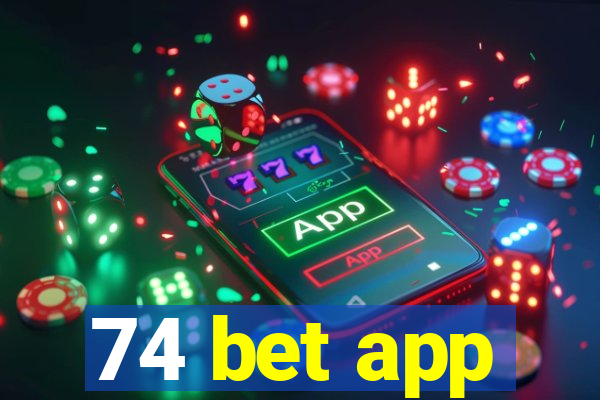 74 bet app