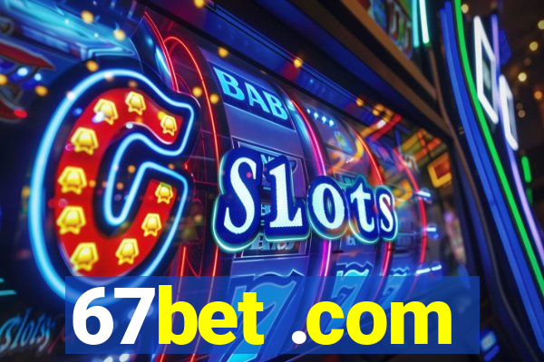 67bet .com