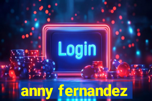 anny fernandez