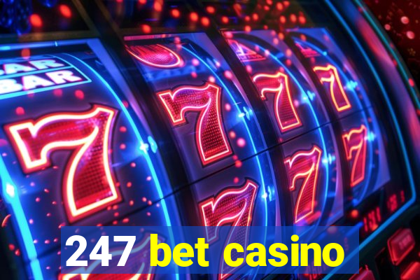 247 bet casino