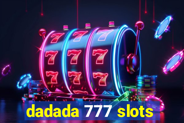 dadada 777 slots