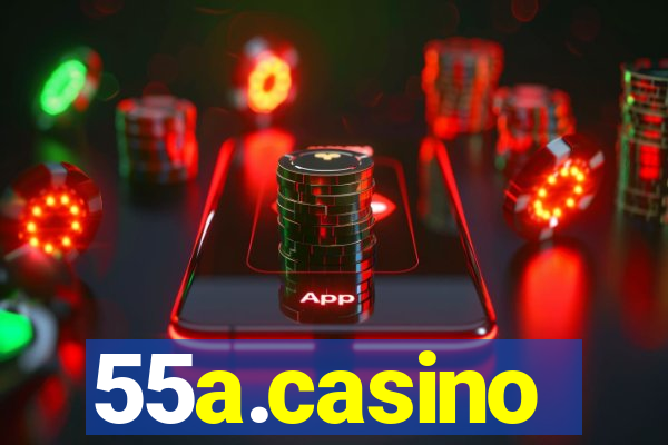 55a.casino