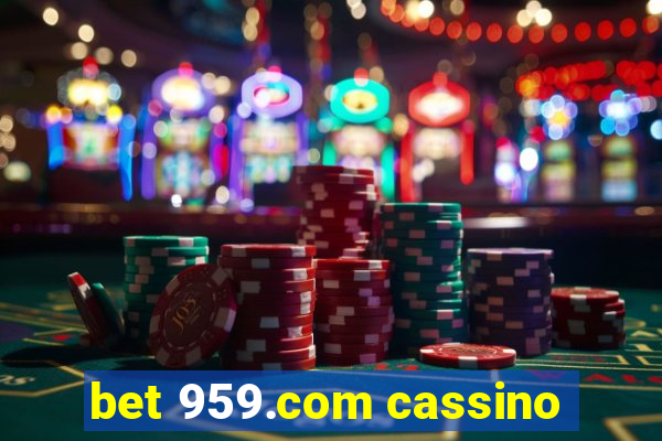 bet 959.com cassino