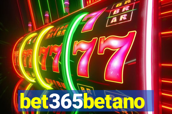 bet365betano