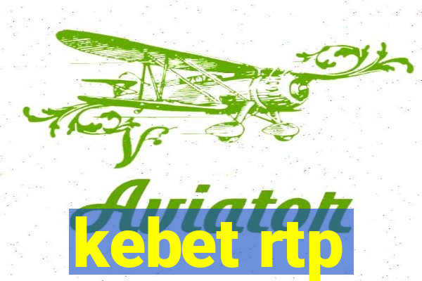 kebet rtp