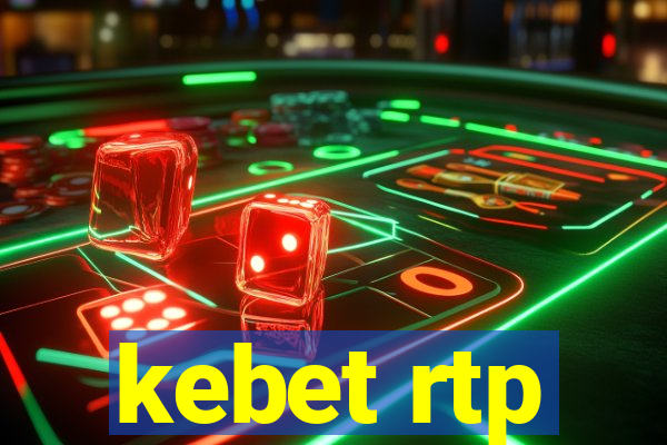 kebet rtp