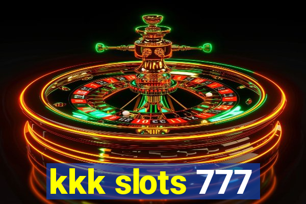 kkk slots 777