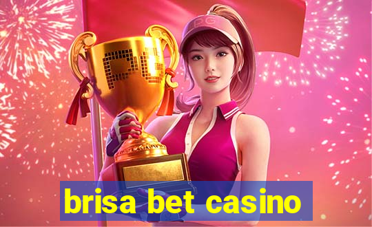 brisa bet casino