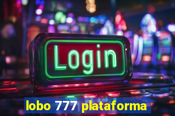 lobo 777 plataforma