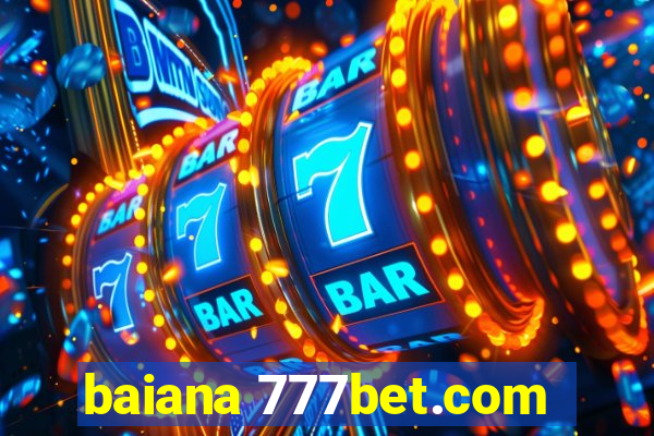 baiana 777bet.com