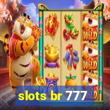 slots br 777