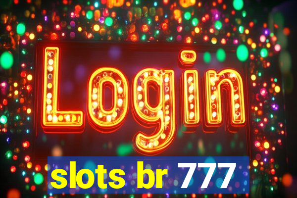 slots br 777