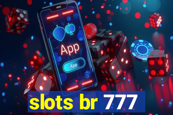 slots br 777