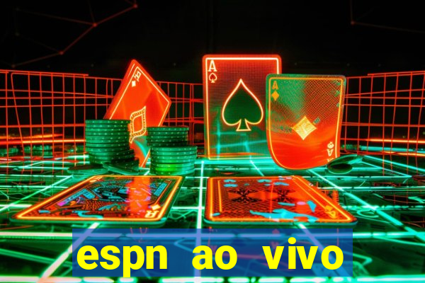 espn ao vivo online gratis