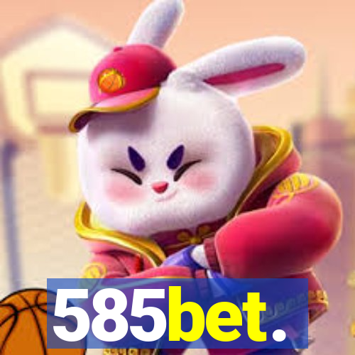 585bet.