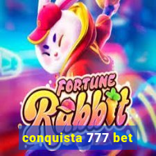 conquista 777 bet