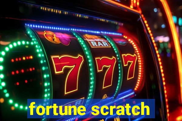 fortune scratch