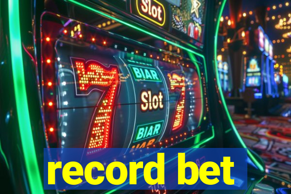 record bet