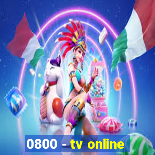 0800 - tv online