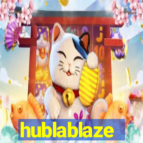 hublablaze