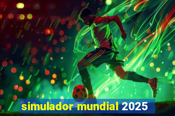 simulador mundial 2025