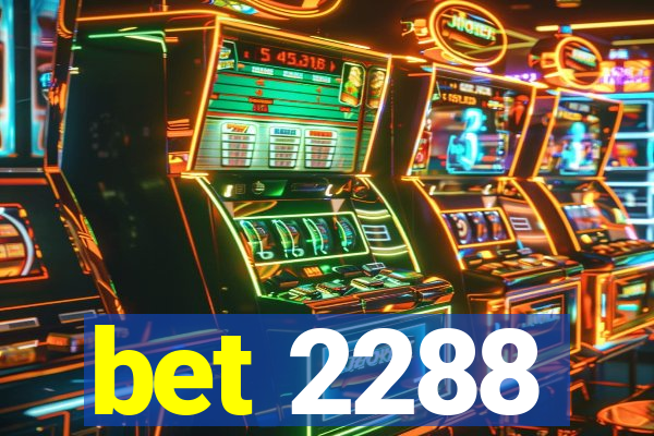 bet 2288