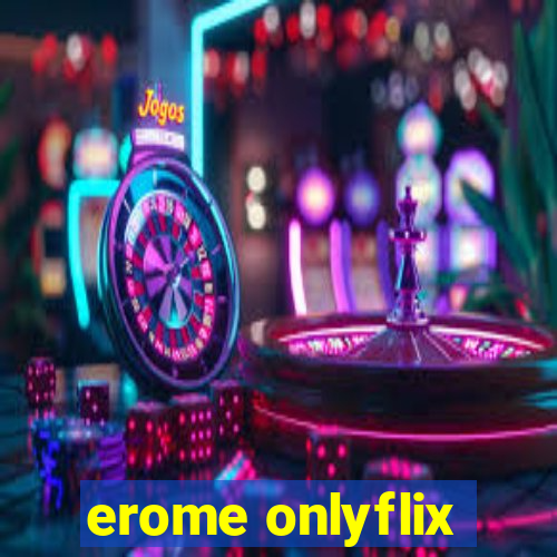 erome onlyflix