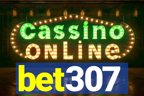 bet307